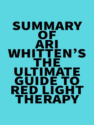 cover image of Summary of Ari Whitten's the Ultimate Guide to Red Light Therapy